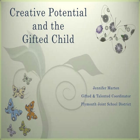 Creative Potential and the Gifted Child
