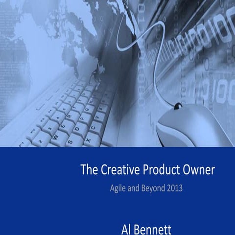 Creative productownerab2013 a bennett