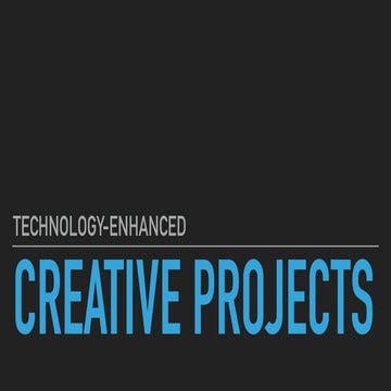 Creative Projects- Lynch Jan 2016
