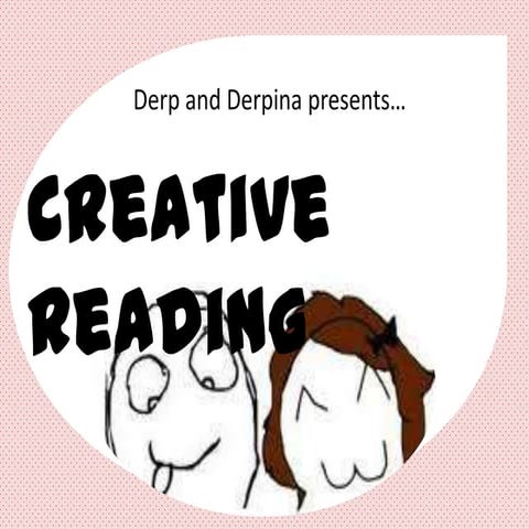 Creative reading