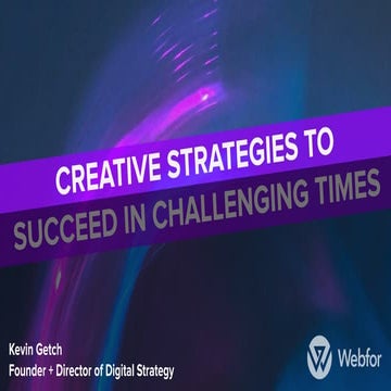 Creative Strategies to Succeed in Challenging Times