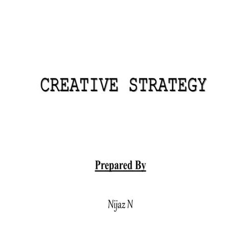 Advertisement Creative strategy & creative tactics & formats