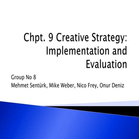 Creative Strategy: Implementation and Evaluation