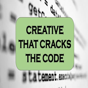 Creative that cracks the code