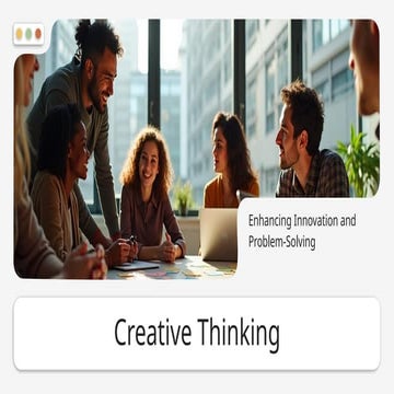 Creative Thinking (1).ppt  creativity is