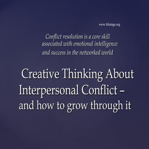 Creative thinking about interpersonal conflict and how to grow through it