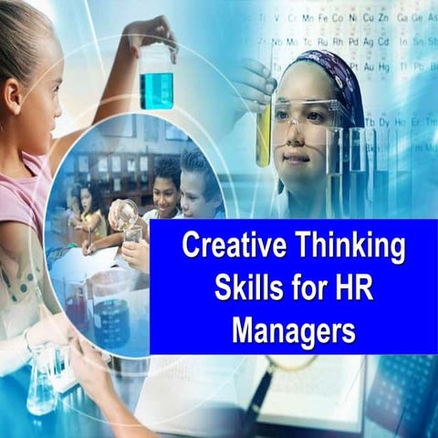 Creative thinking skills for hr managers PPT Slides