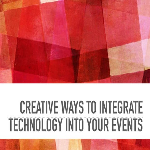 Creative Ways to Integrate Tech Into Your Events