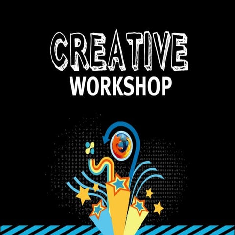 Firefox 3.5 Launch: Creative Workshop