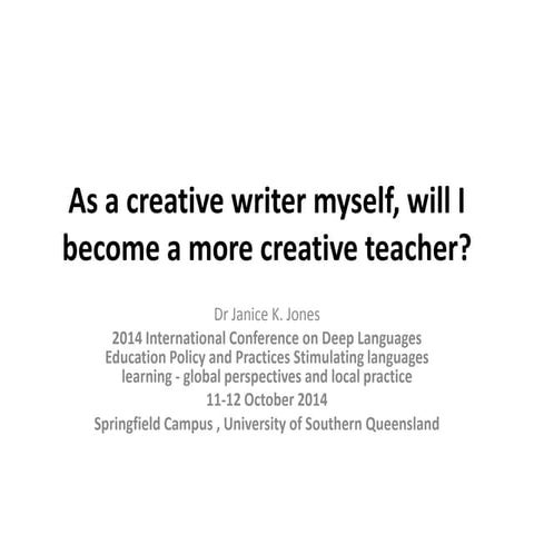 As a creative writer myself, will I become a more creative teacher?