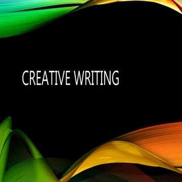 Creative writing | PPTX | Fiction | Books and Literature