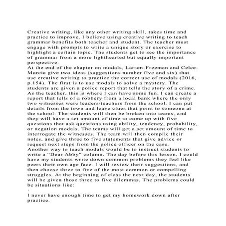 Creative writing, like any other writing skill, takes time and pra.docx