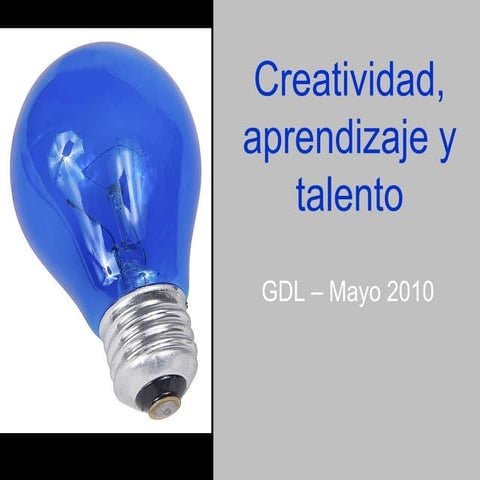 Creatividad, talento y aprendizaje