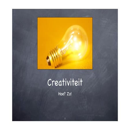 Creativiteit - hoe? zo!
