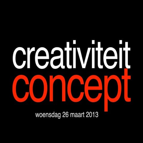 Creativiteitconcept2013dag2