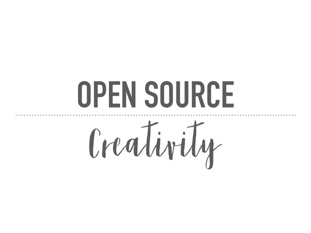 Open Source Creativity