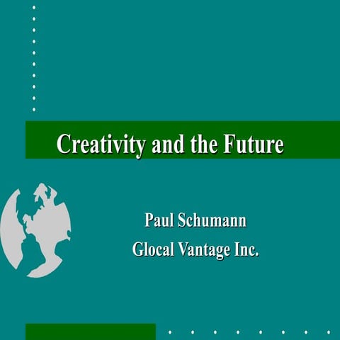 Creativity and the Future