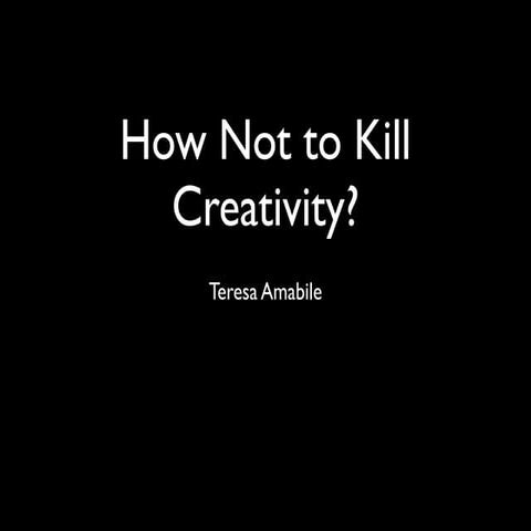 Creativity.how not to kill it.2012