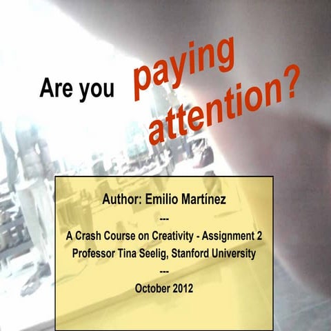 Are you paying attention?