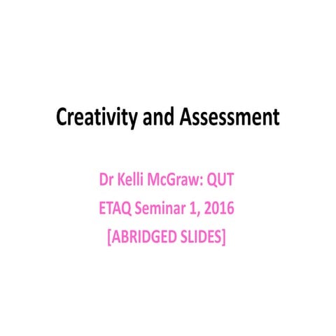 Creativity and Assessment