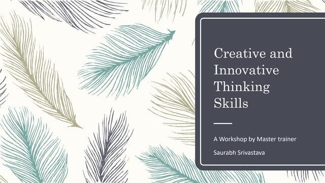 Creativity and innovative Thinking Skills