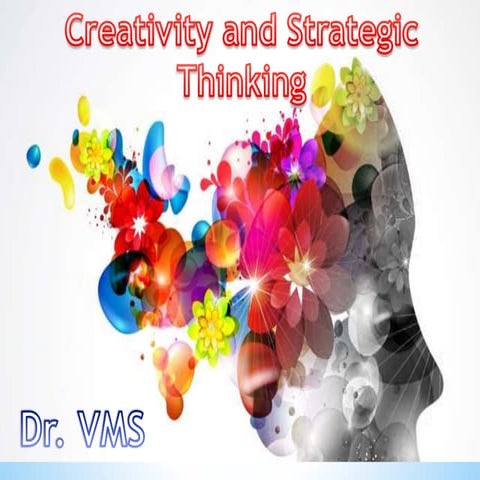 Creativity and strategic thinking