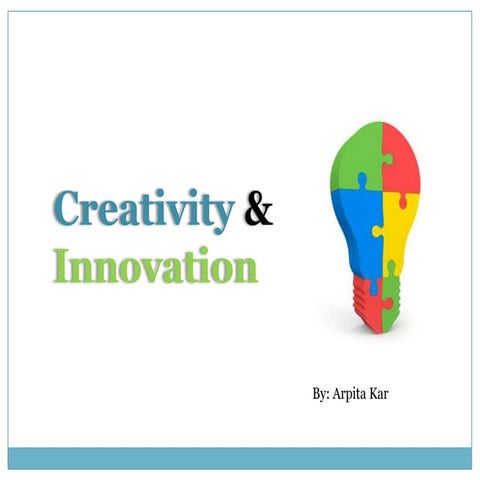 Creativity &amp; Innovation