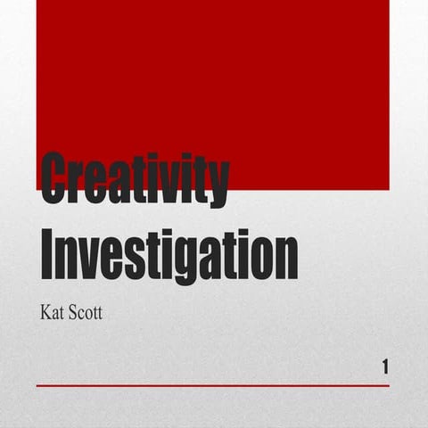 Creativity investigation