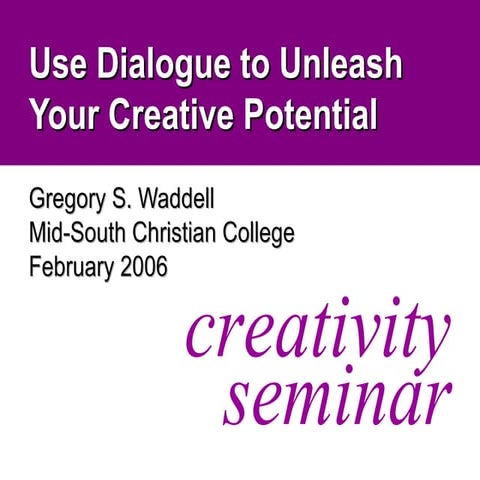 Use Dialogue to Unleash Your Creative Potential