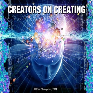 Creators on creating