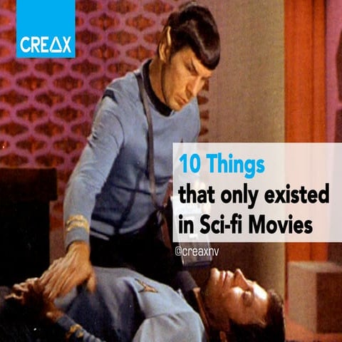 10 things that only existed in sci-fi movies (by @creaxnv)