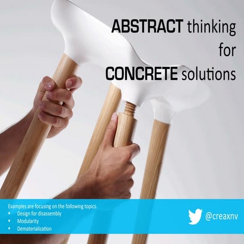 Abstract thinking for concrete solutions