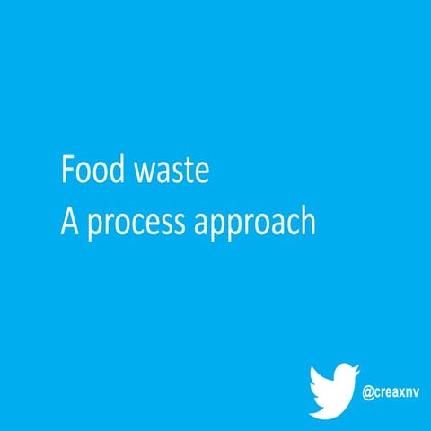 Food waste: a process approach