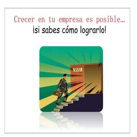 Crecer en tu empresa es posible