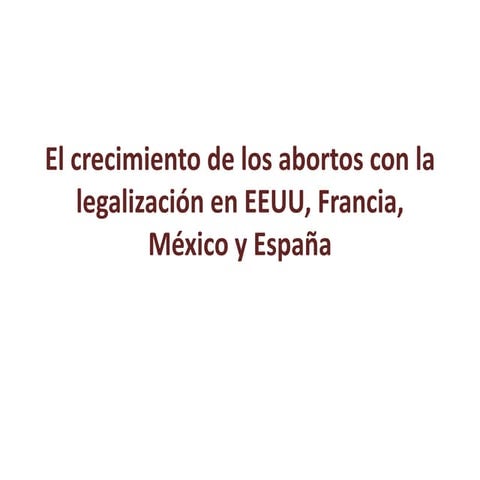Crecimiento de los abortos en paises donde lo legalizaron