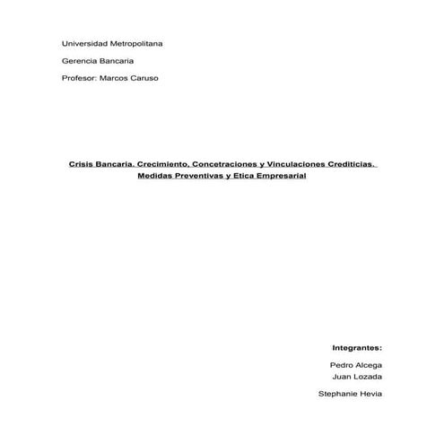  Crisis Bancaria. Crecimiento, Concetraciones y Vinculaciones Crediticias. Medidas Preventivas y Etica Empresarial en Venezuela