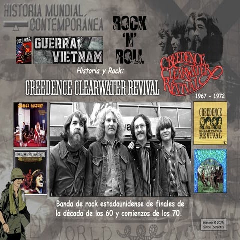 Historia y Rock. Creedence Clearwater Revival 1967-1972. Vietnam.