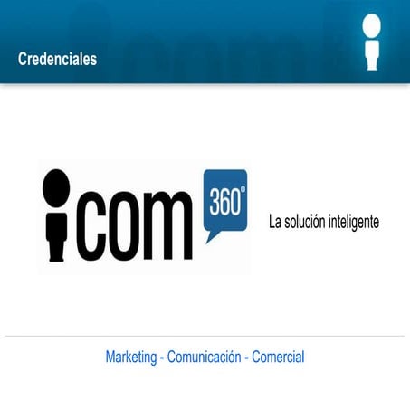 Credenciales Agencia ICOM 360 outsourcing