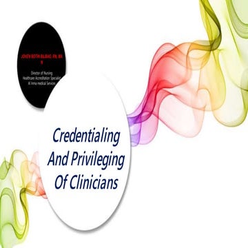 Credentialing  and privileging of clinicians