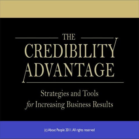 Credibility Advantage 2.0