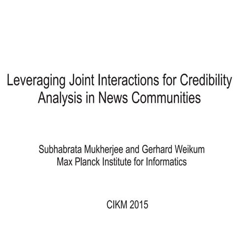 Leveraging Joint Interactions for Credibility Analysis in News Communities