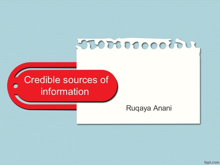 Credible Sources Of Information