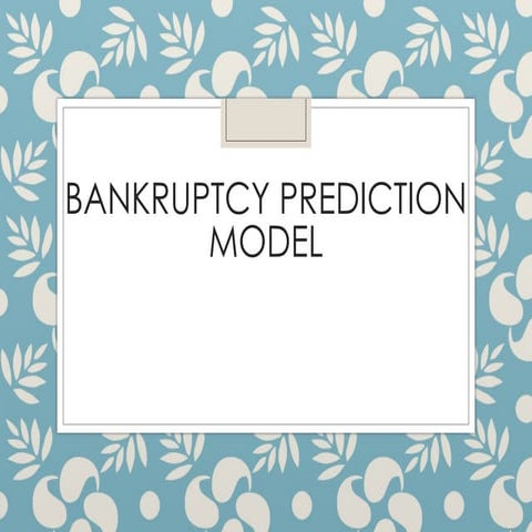 Credit Analysis Bankruptcy Prediction Model (2).ppt
