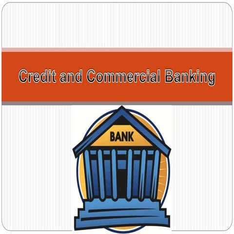 Credit and commercial banking