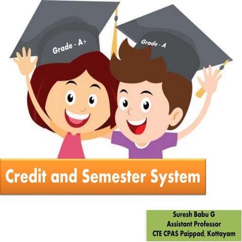Credit and Semester System 