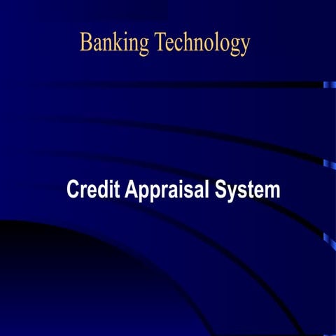 Credit appraisal SYSTEM