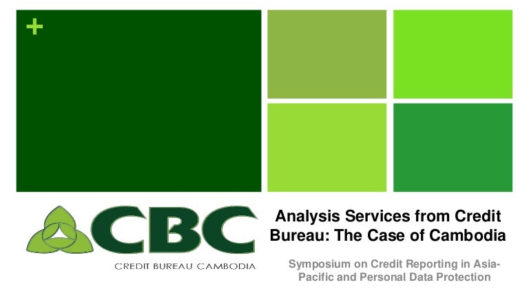 Analysis Services From Credit Bureau The Case Of Cambodia