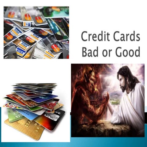 Credit cards good or bad