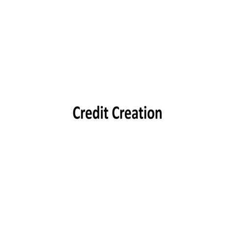 Creditcreation mechanism