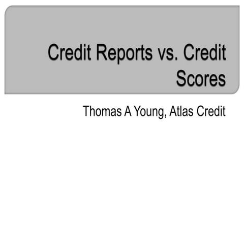 Credit Reports vs. Credit Scores